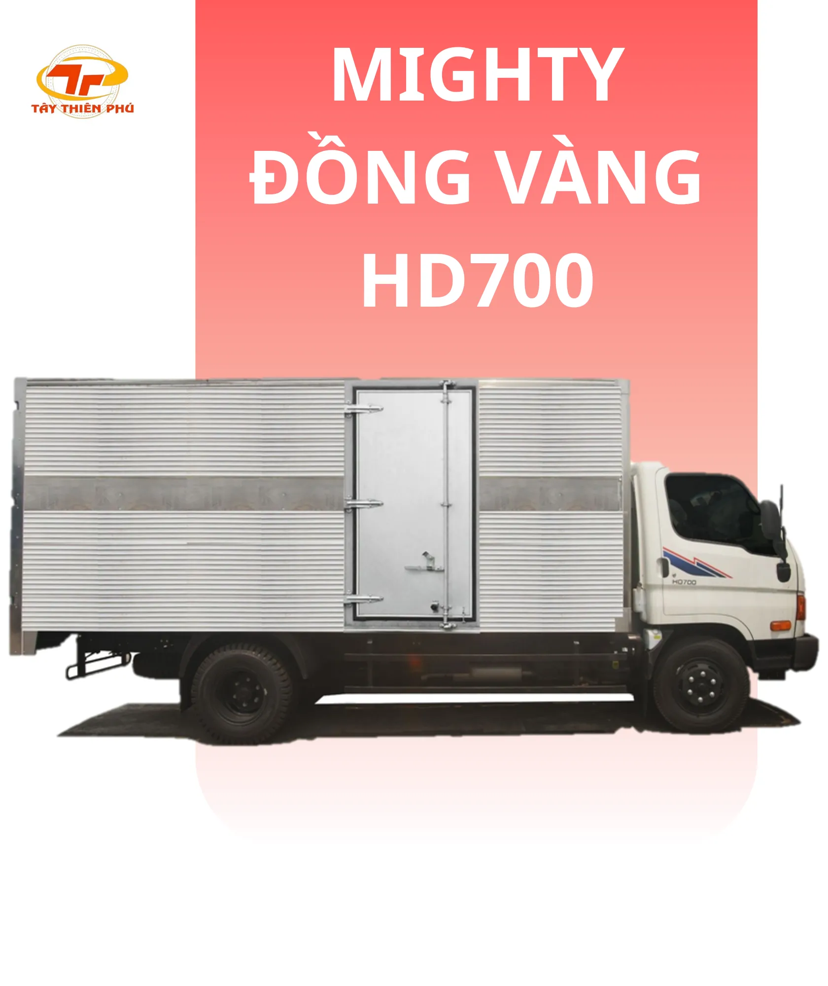 MIGHTY ĐỒNG VÀNG HD700